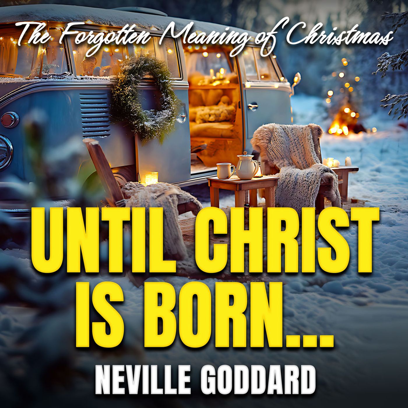 🎁 Christmas Is Not What You Think — Neville Goddard Reveals the True Birth of God 🎄 🌟