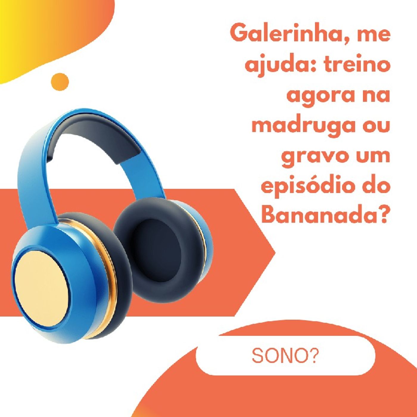 Episódio 18 - BANANADA - Podcast de Renan Francisco episode artwork