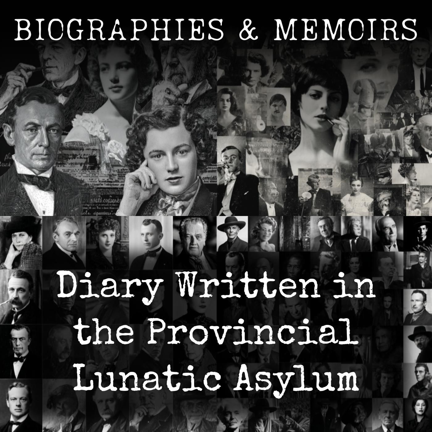 Diary Written in the Provincial Lunatic Asylum