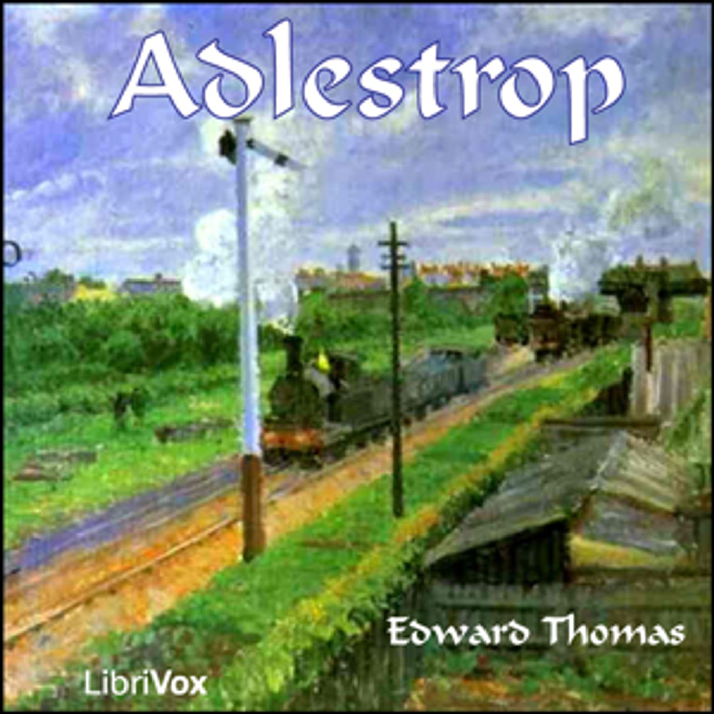 Adlestrop by Edward Thomas