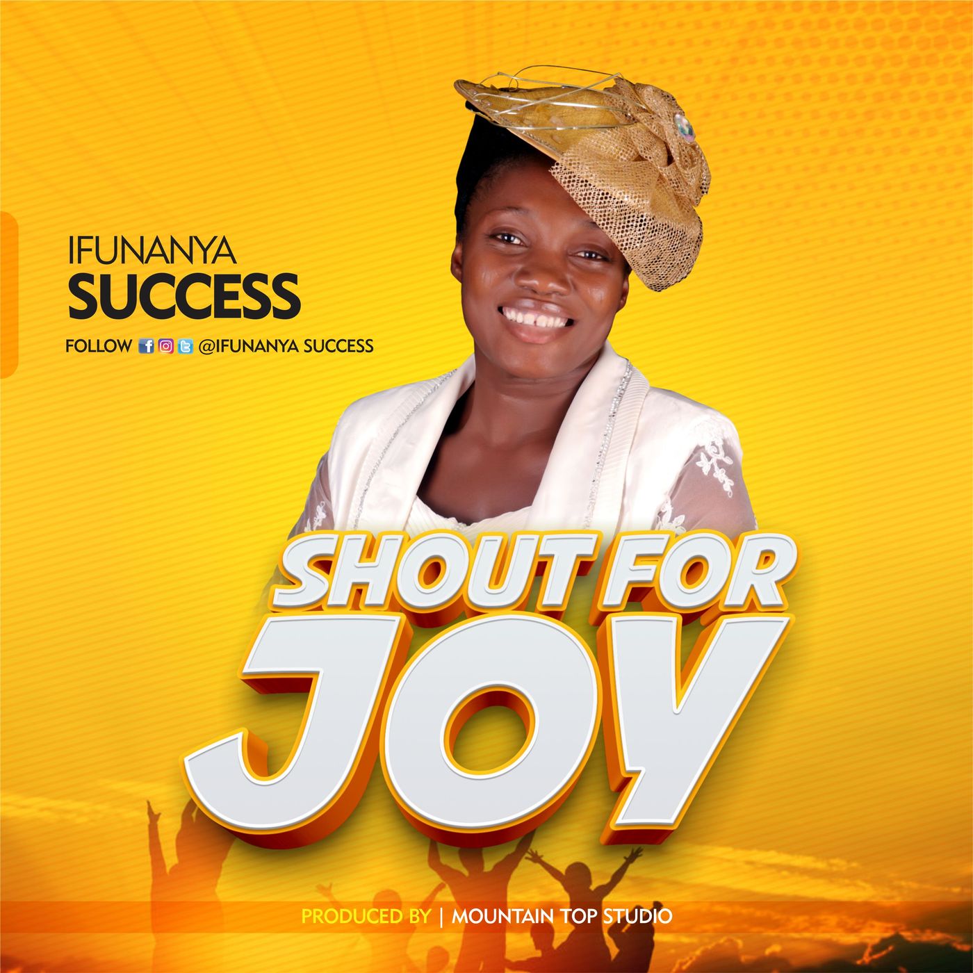 SHOUT FOR JOY by Ifunanya Success SHOUT FOR JOY by Ifunanya Success