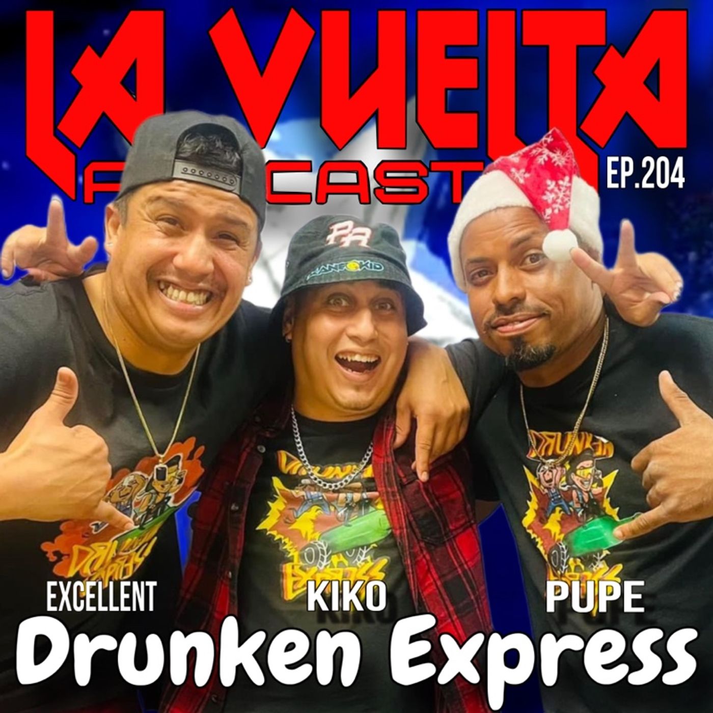 Drunken Express | La Vuelta Podcast Ep. 204
