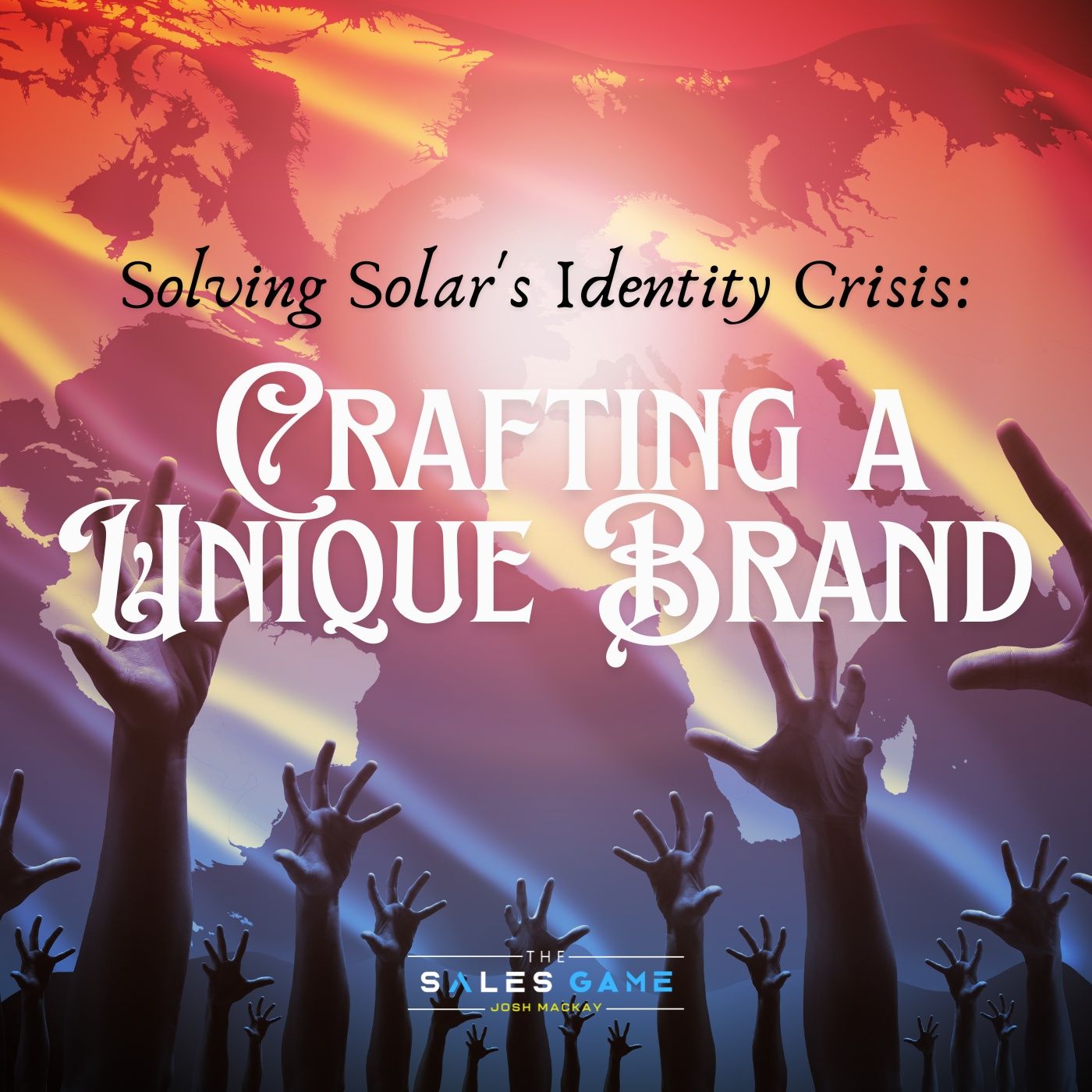 Day 8: Solving Solar's Identity Crisis - Crafting a Unique Brand episode artwork