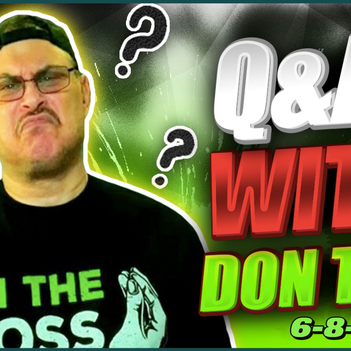 Q&A w/Don Tony 6/8/23: episode artwork