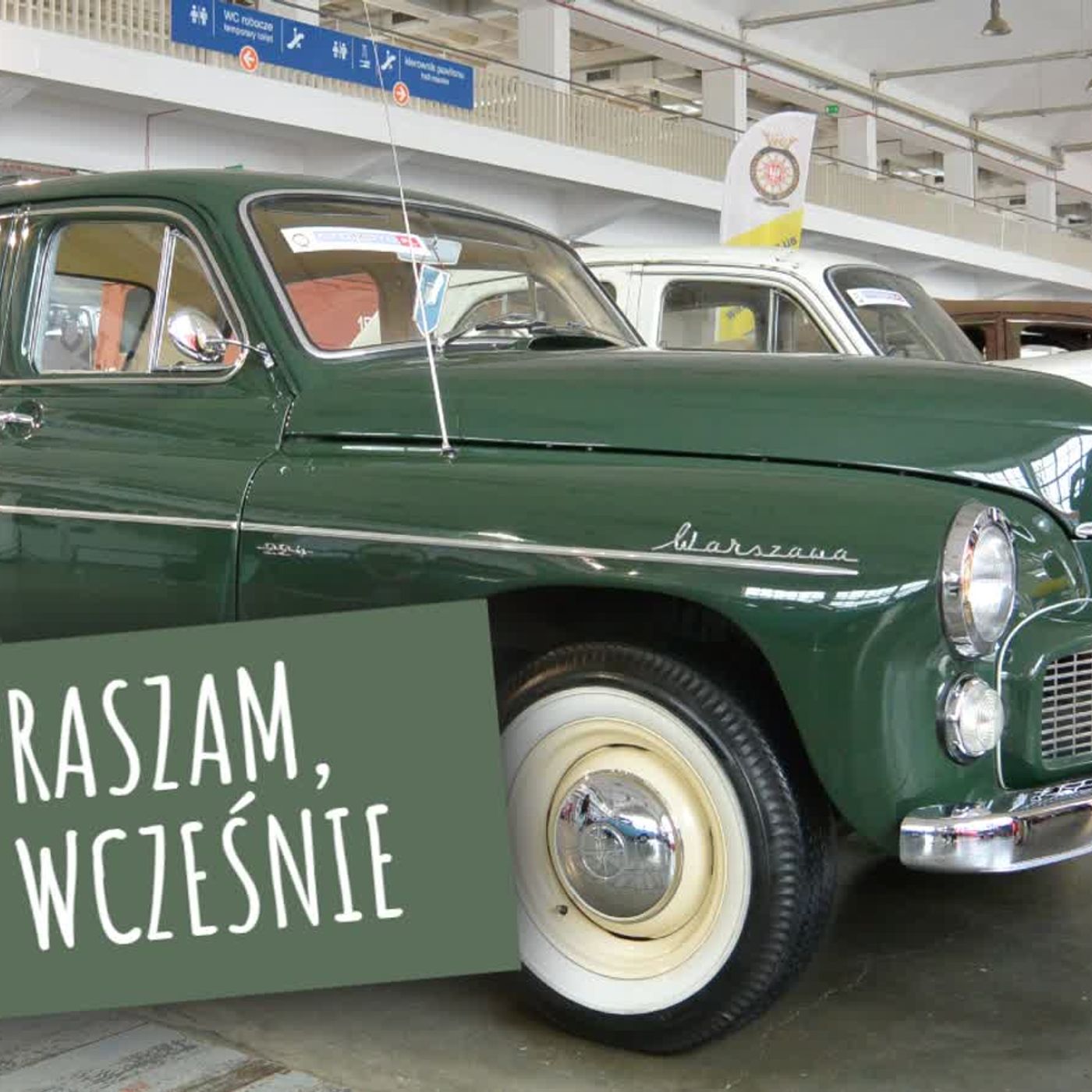 Przepraszam, że tak wcześnie