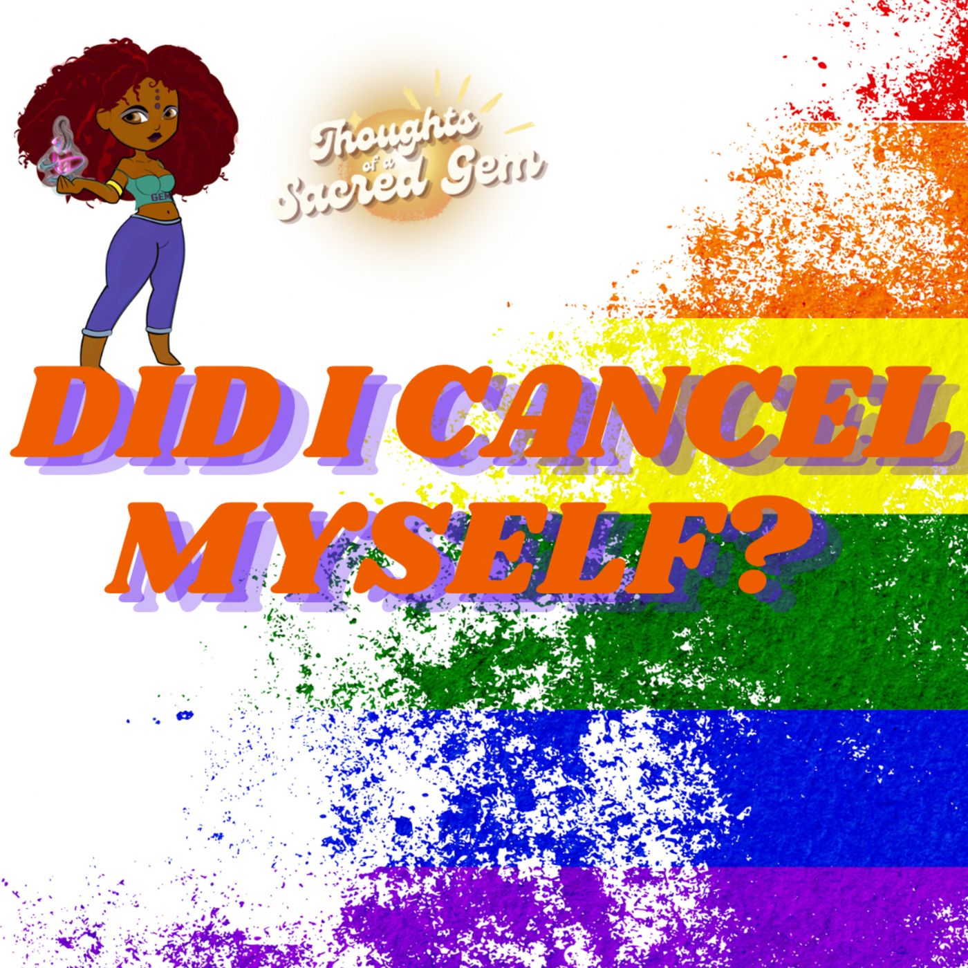 Did I Cancel Myself? episode artwork