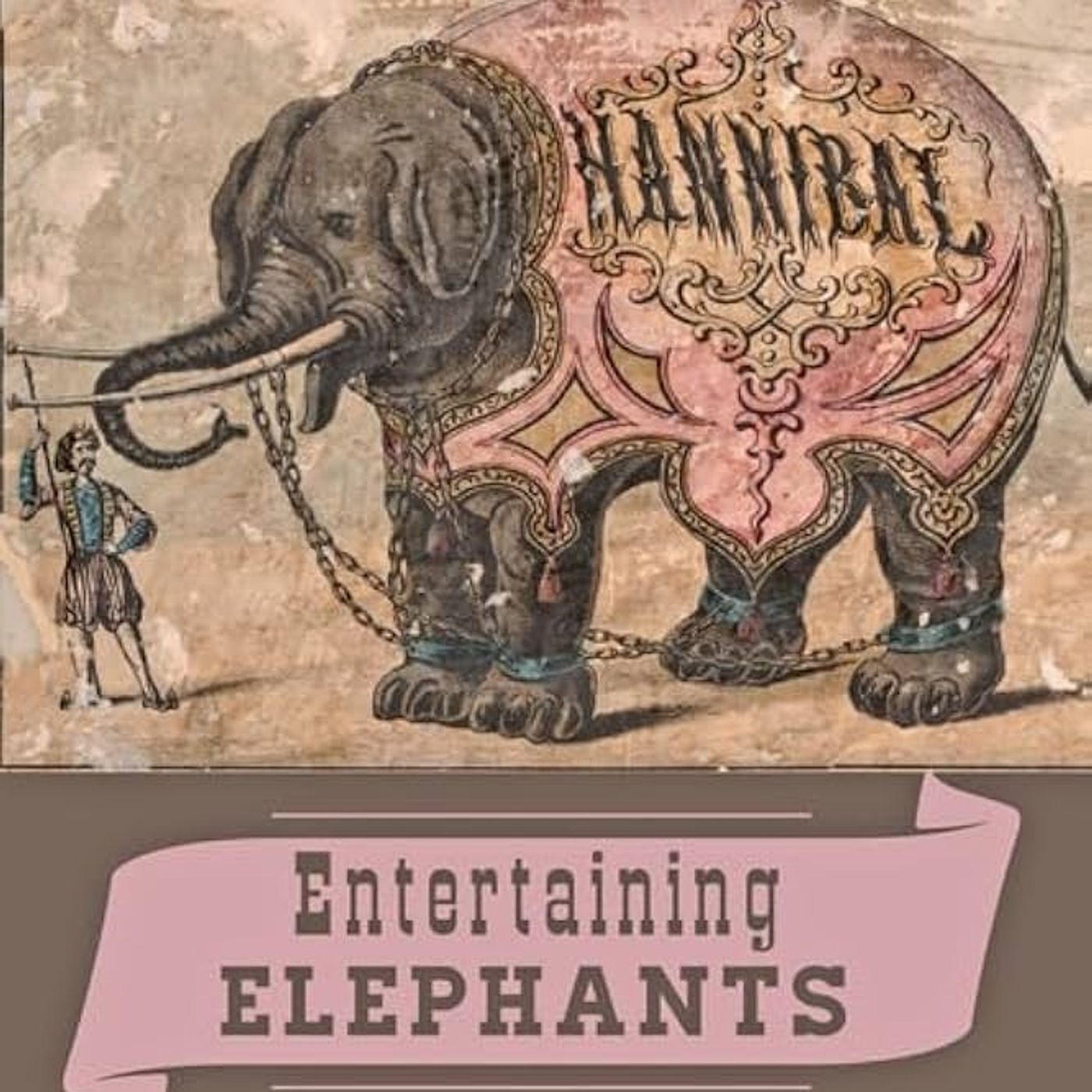 Entertaining Elephants: Animal Agency and the Business of the American Circus