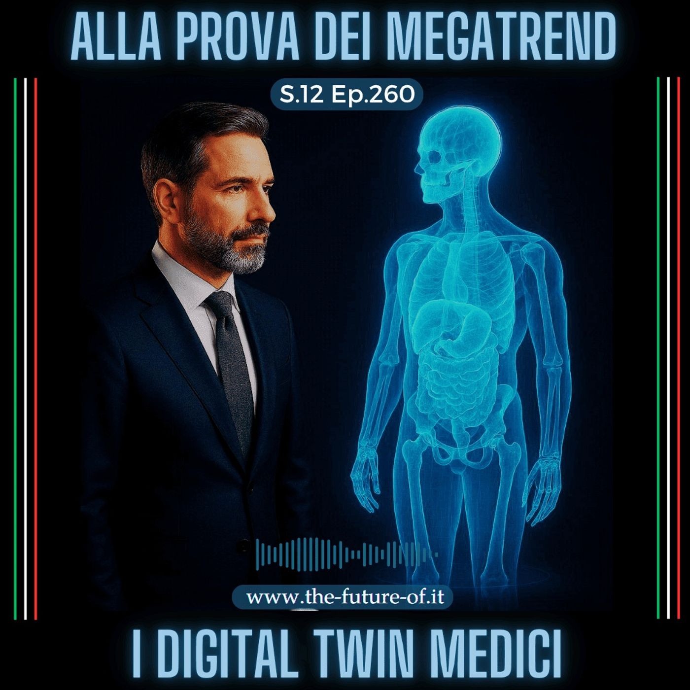 S.12 Ep.260 - I digital twin medici alla prova dei megatrend