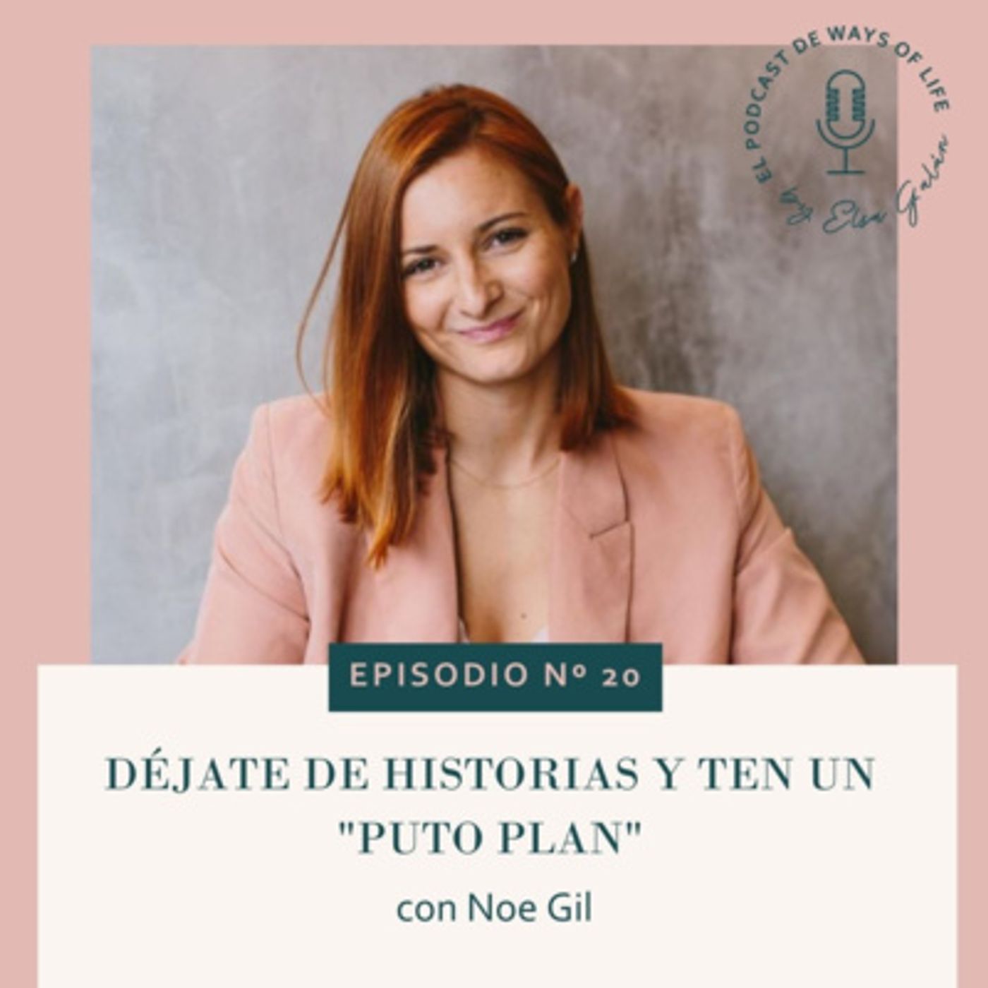 El podcast de Ways of Life
