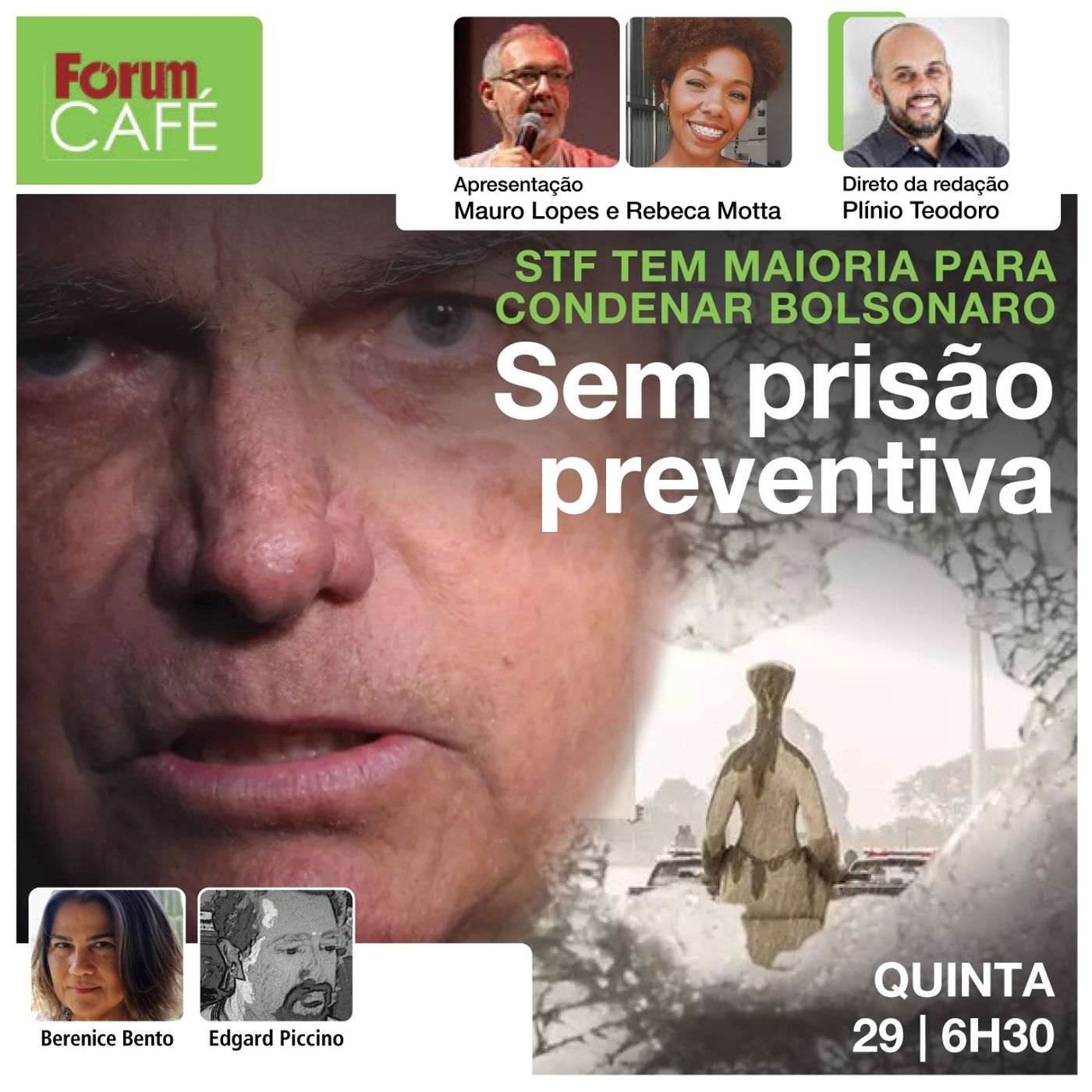 STF tem maioria para condenar Bolsonaro, mas sem prisão preventiva à vista | Fórum Café | 29.2.24