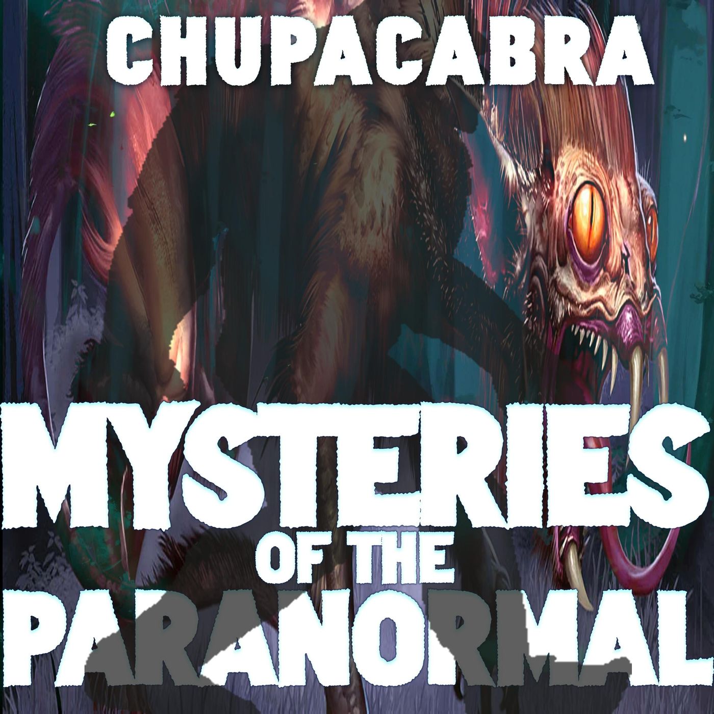 Chupacabra Chronicles: Unraveling the Mysteries of the Bloodthirsty Beast Chupacabra Chronicles: Unraveling the Mysteries of the Bloodthirsty Beast