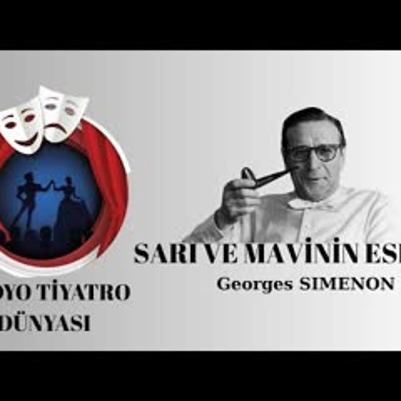 Sarı ve Mavinin Esrarı - Georges Simenon - Radyo Tiyatrosu Polisiye
