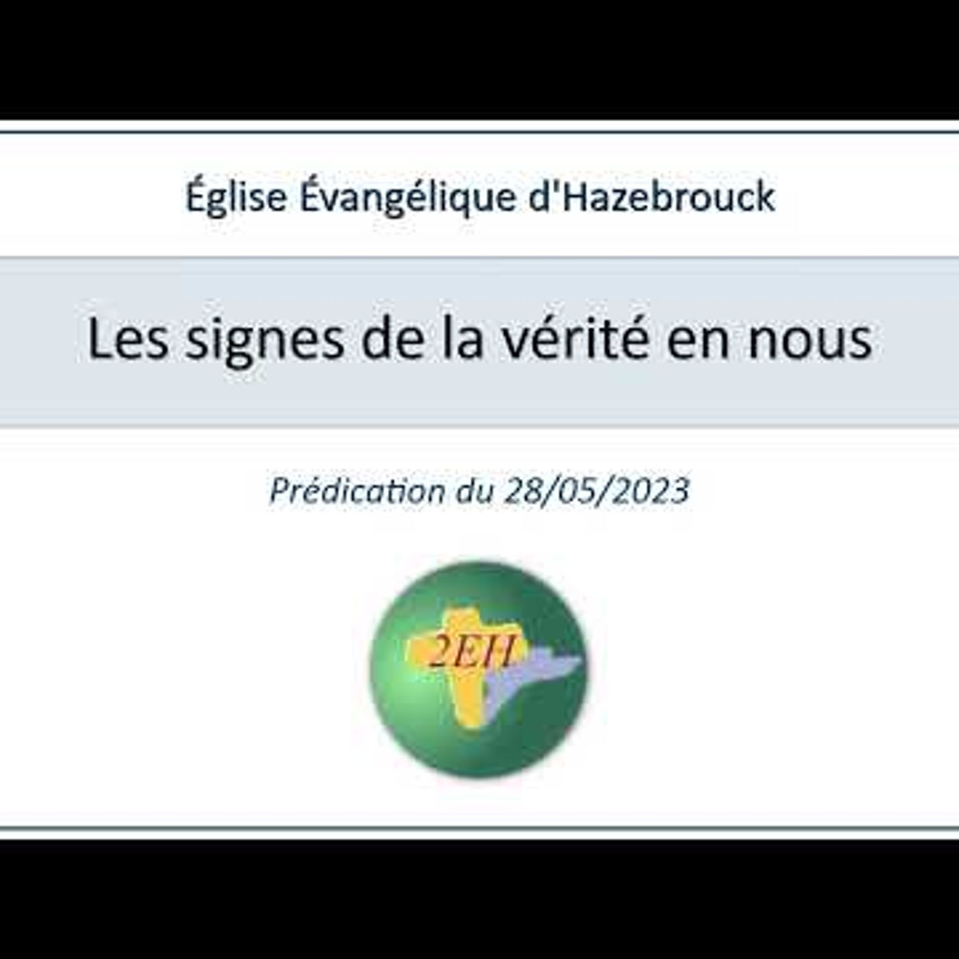Eglise Evangélique d'Hazebrouck - Les signes de la vérité en nous