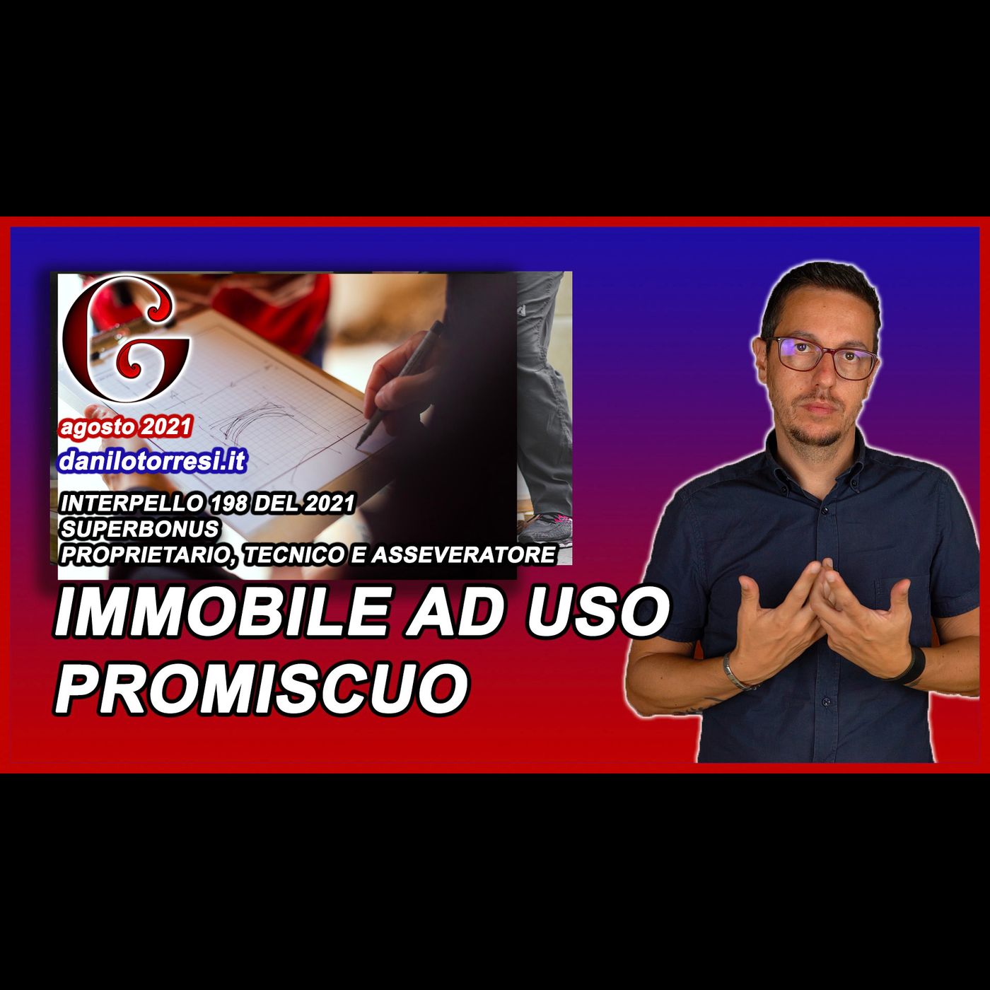 SUPERBONUS 110 il tecnico è proprietario e asseveratore di un immobile ad uso promiscuo episode artwork