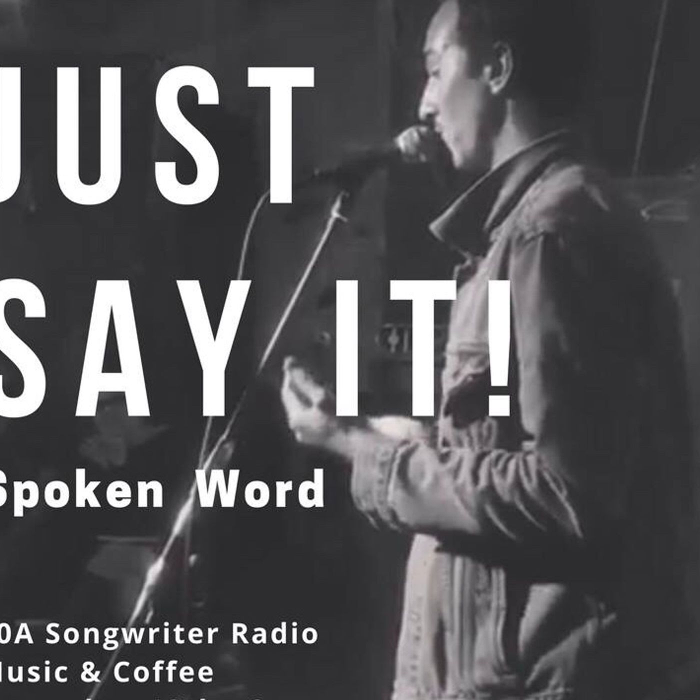 Just Say It! Spoken Word episode artwork