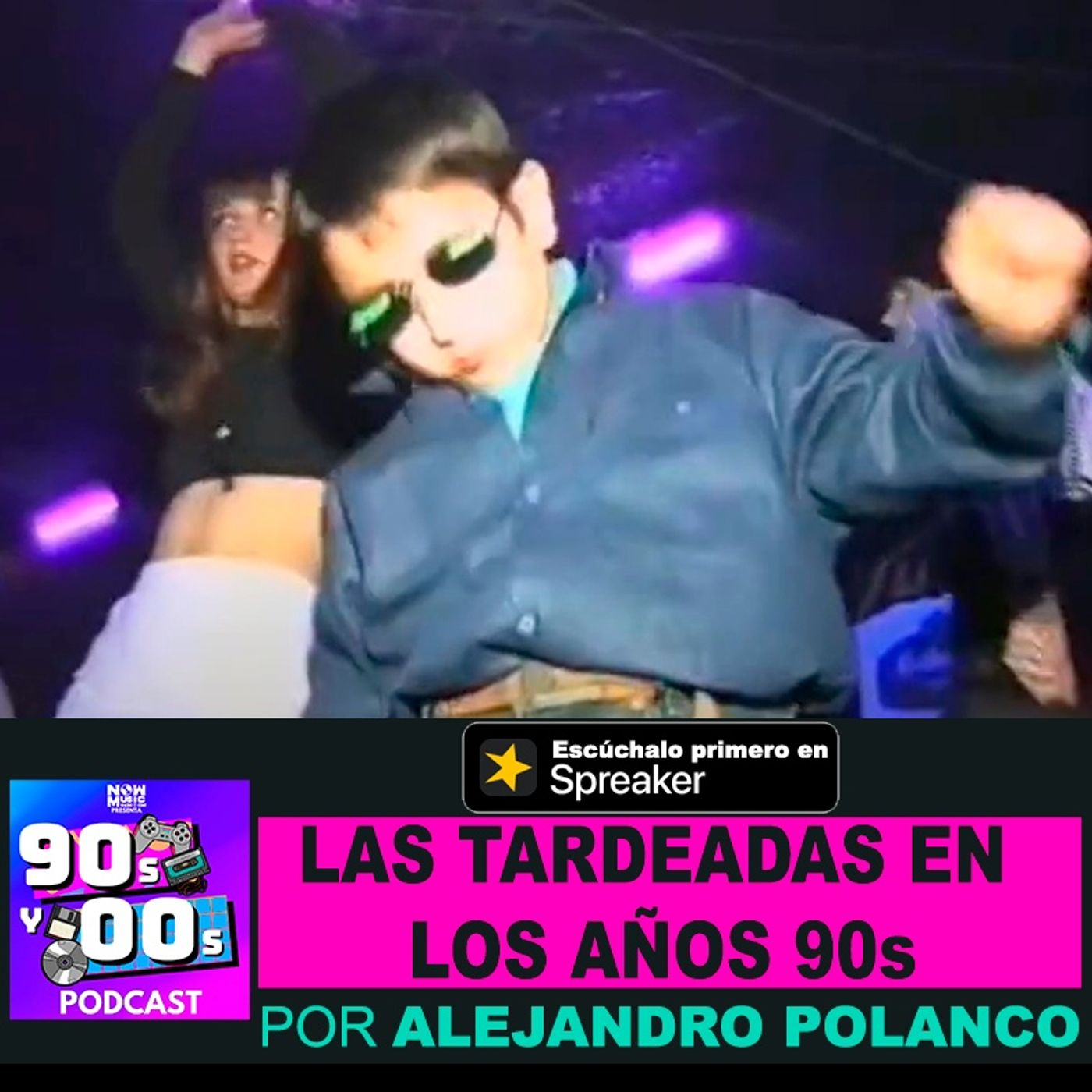 Las Tardeadas en los años 90s