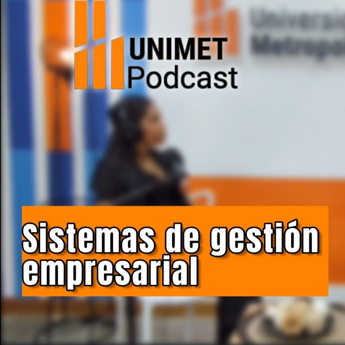 Universidad Metropolitana Podcast