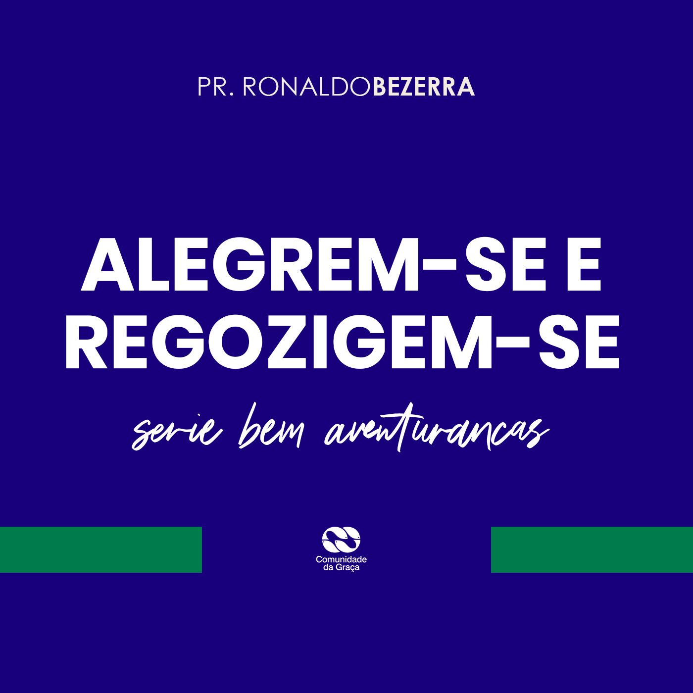 Alegrem-se e Regozigem-se (série bem aventuranças) // pr. Ronaldo Bezerra episode artwork