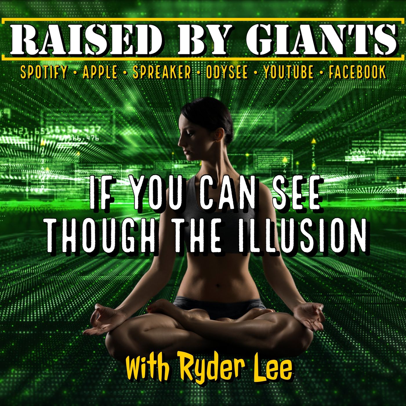 If You Can See Through The Illusion with Ryder Lee