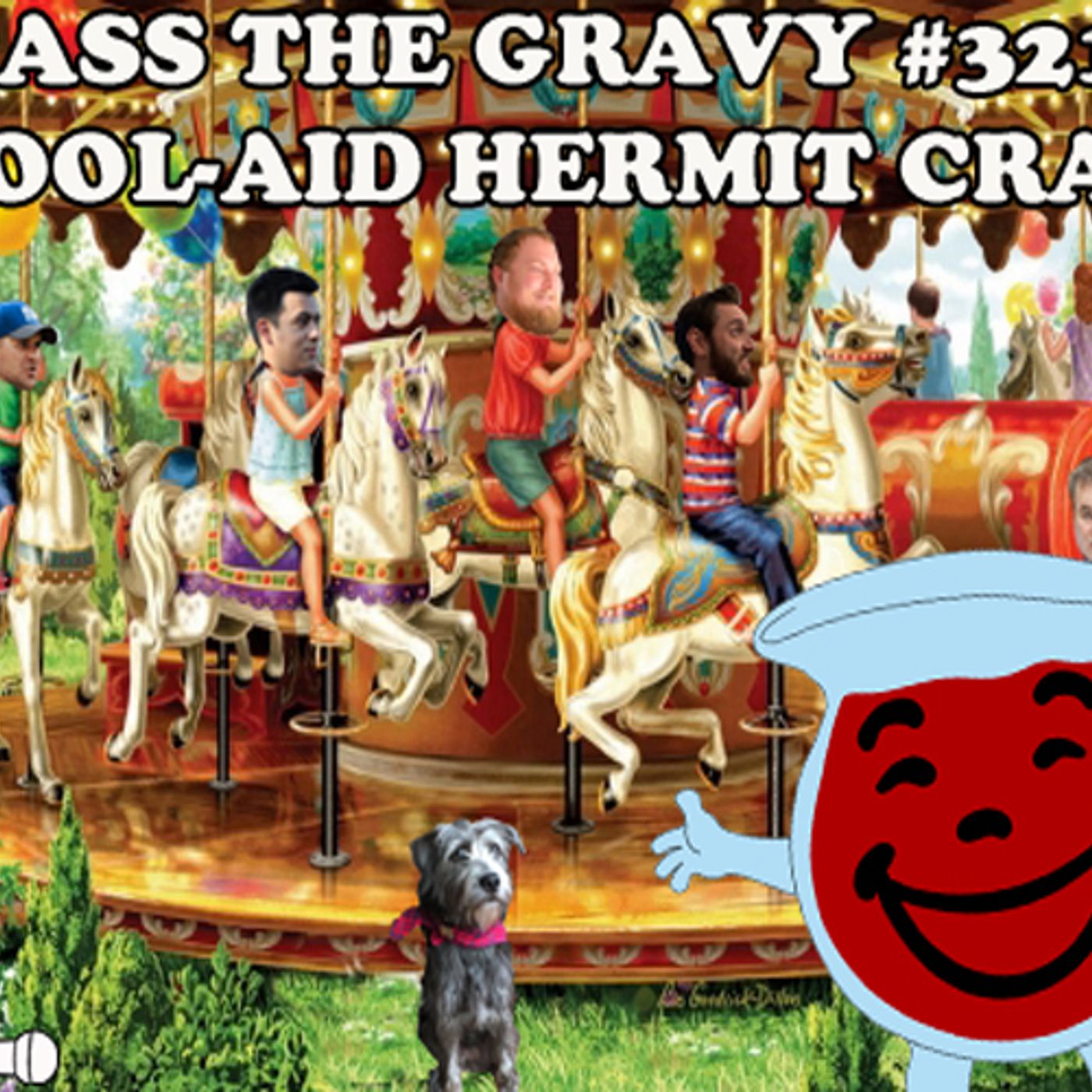 Pass The Gravy #321: Kool-Aid Hermit Crab episode artwork