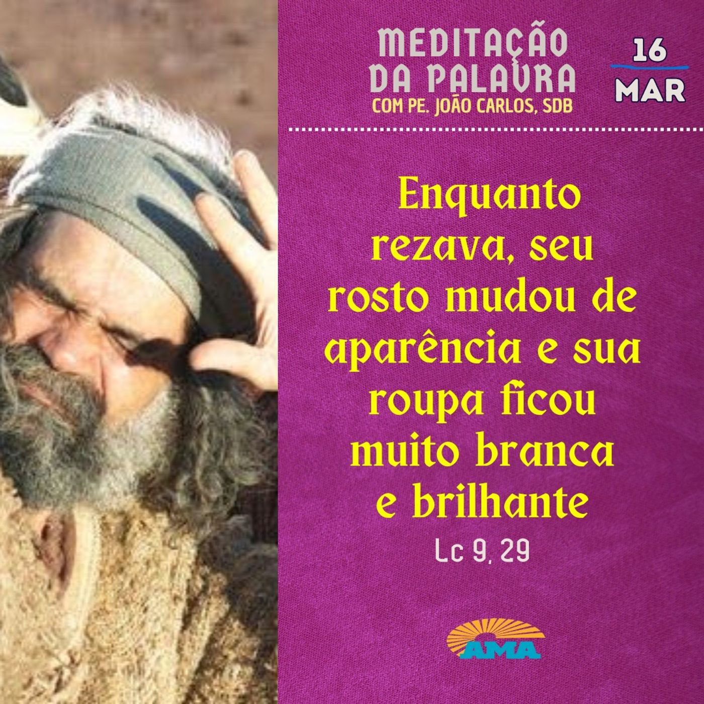 16 de Março - Meditação da Palavra do Senhor