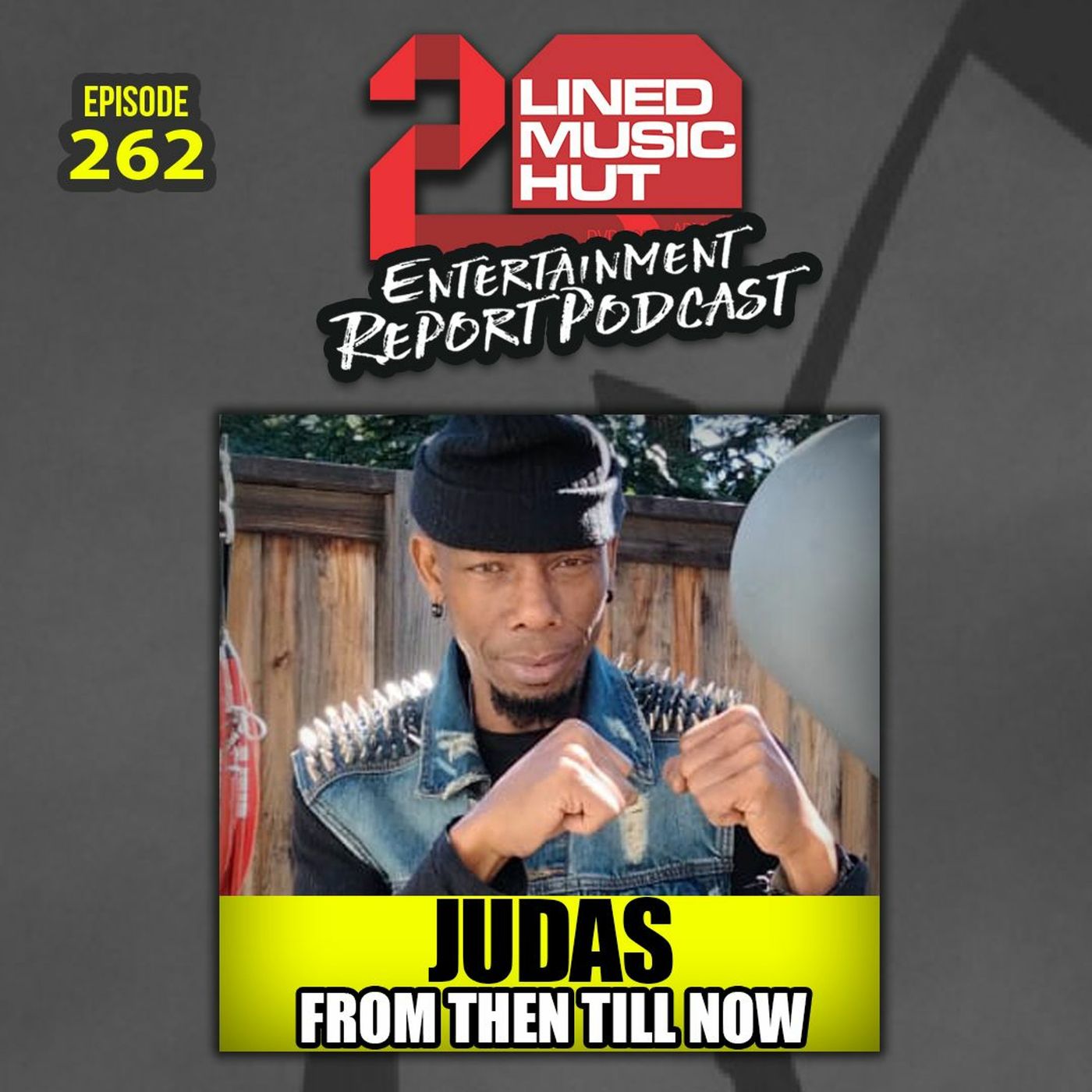 EPISODE #262 JUDAS FROM THEN TILL NOW