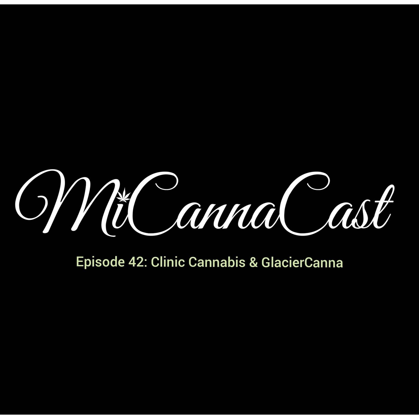 MiCannaCast