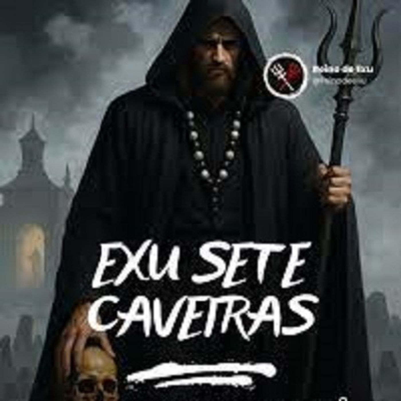 198 - Mistério Exu Sete Caveiras ou Dr Caveira episode artwork