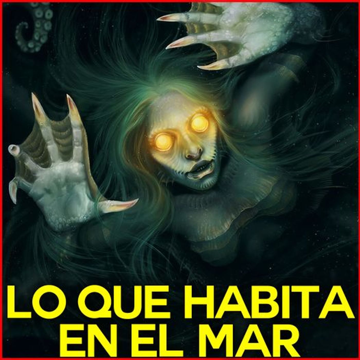 Lo Que Habita en el Mar episode artwork