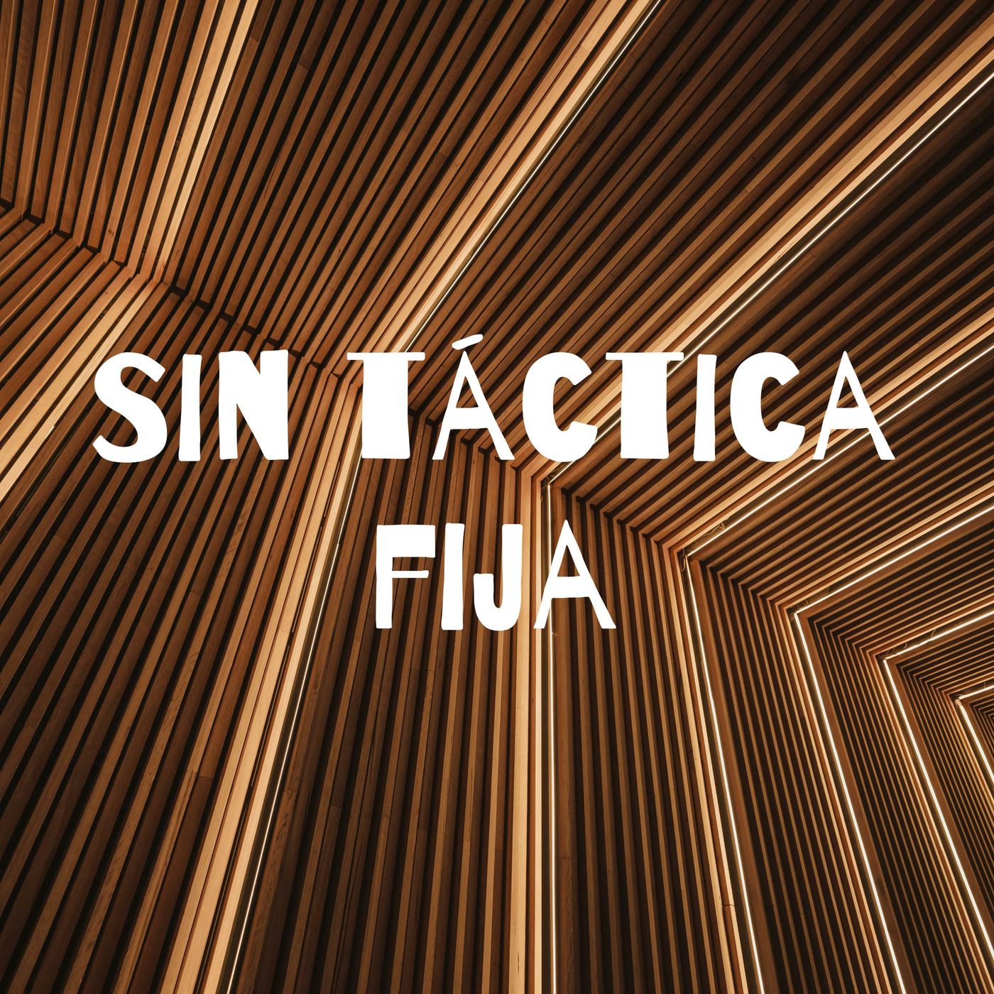 Sin Táctica Fija