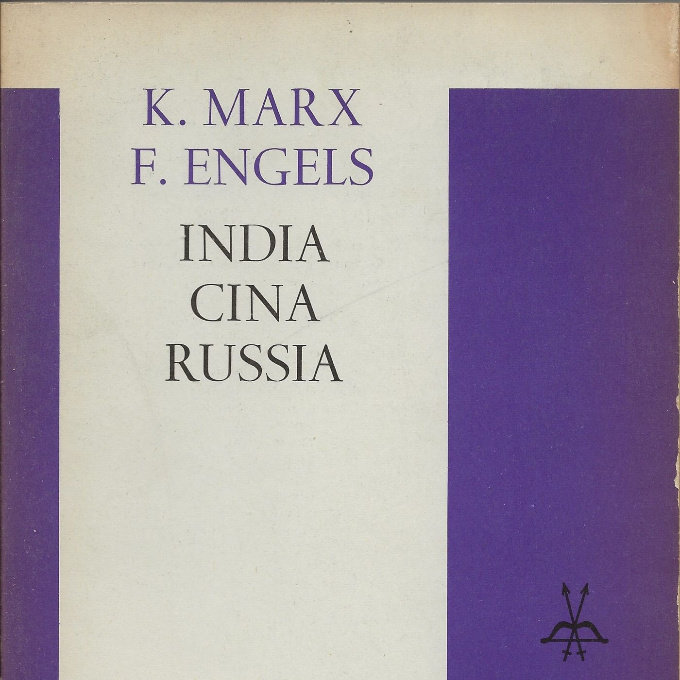 LETTURE E RILETTURE - "India, Cina, Russia" K. Marx-F. Engels