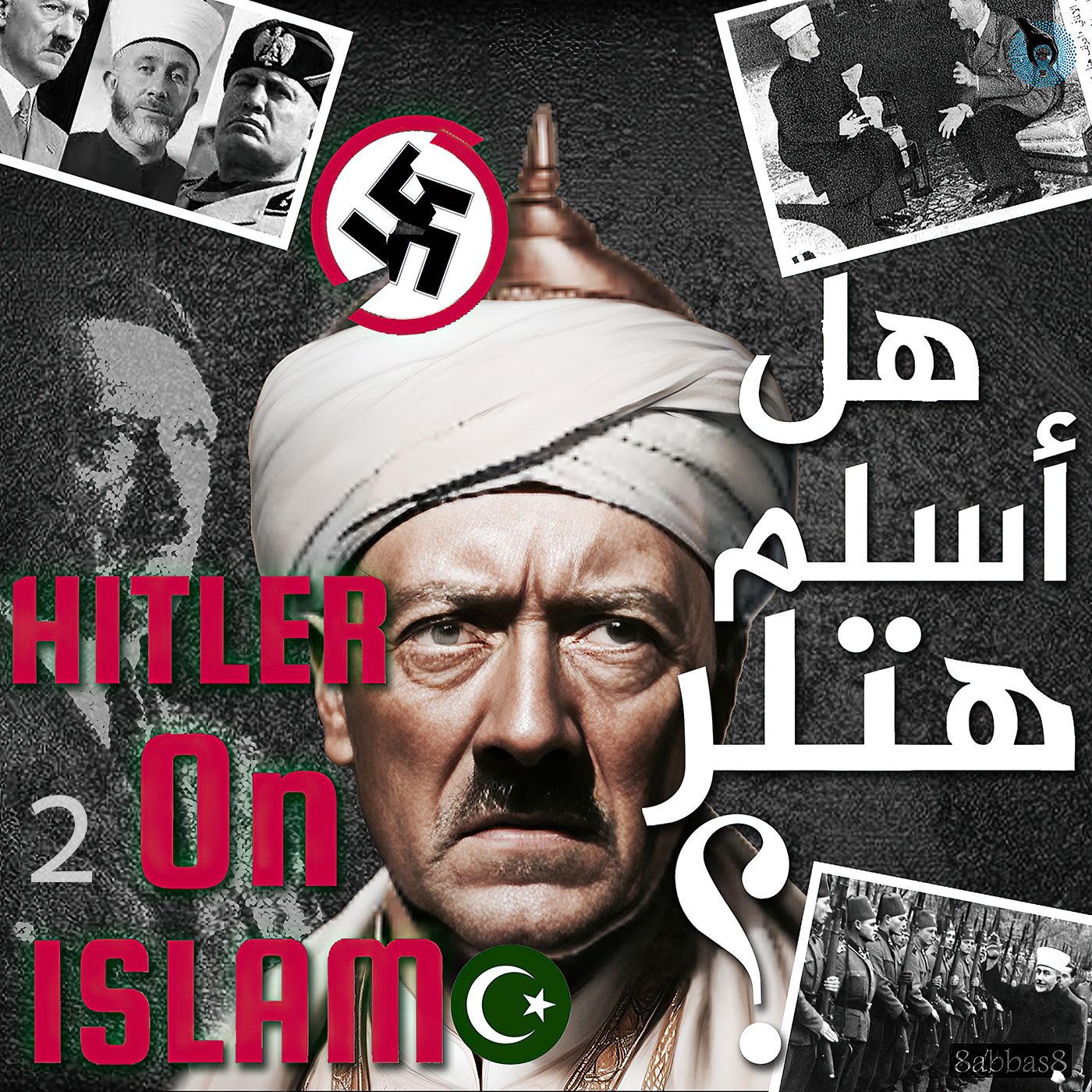 هتلر والإسلام I حقائق وشائعات تثير الفضولI الجزء 2 episode artwork