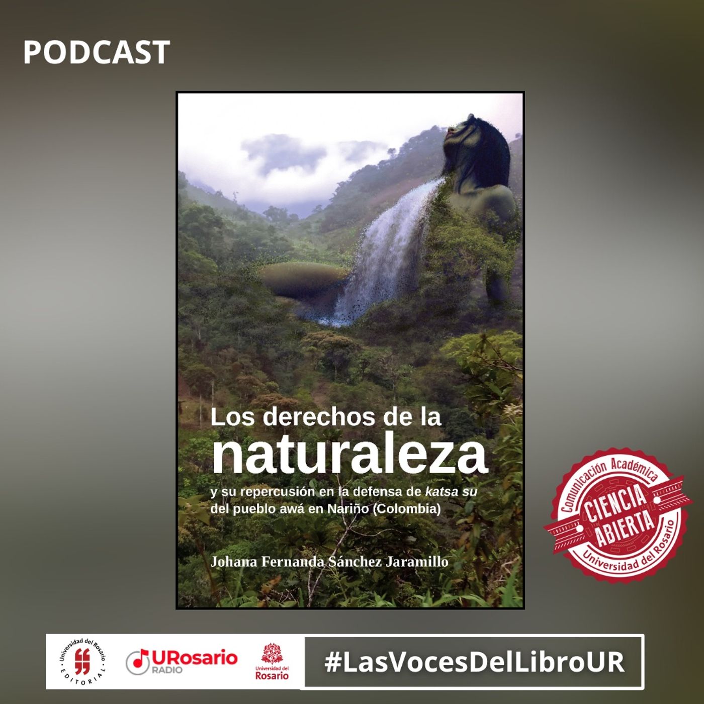 Los derechos de la naturaleza y su repercusión en la defensa de katsa sur del pueblo awá en Nariño (Colombia)