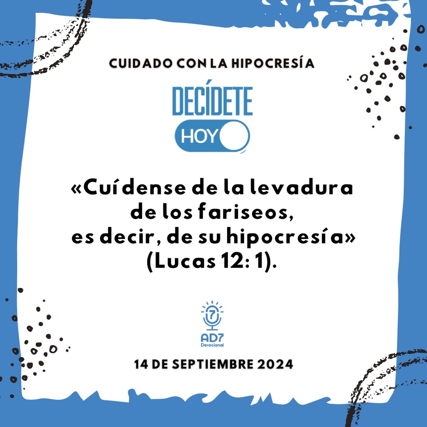 Cuidado con la hipocresía | Devocional de Jóvenes | 14 de septiembre 2024