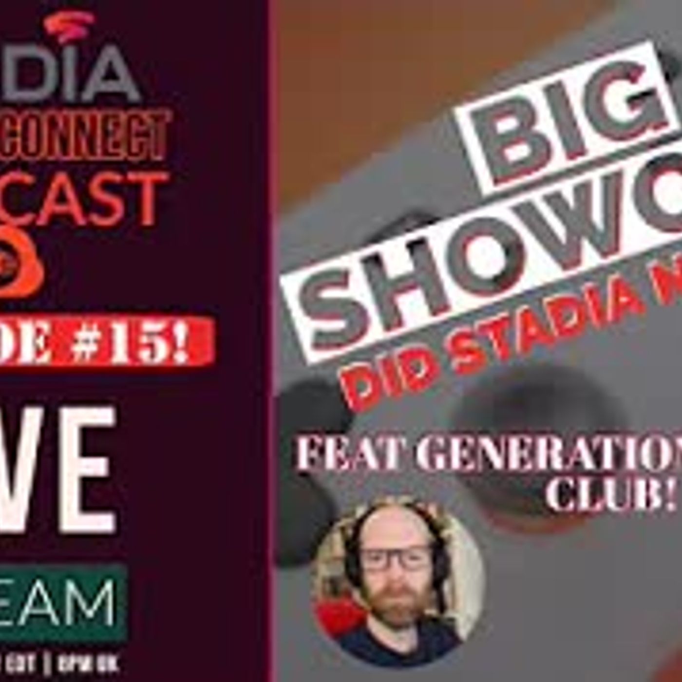 Stadia Stream Connect Podcast