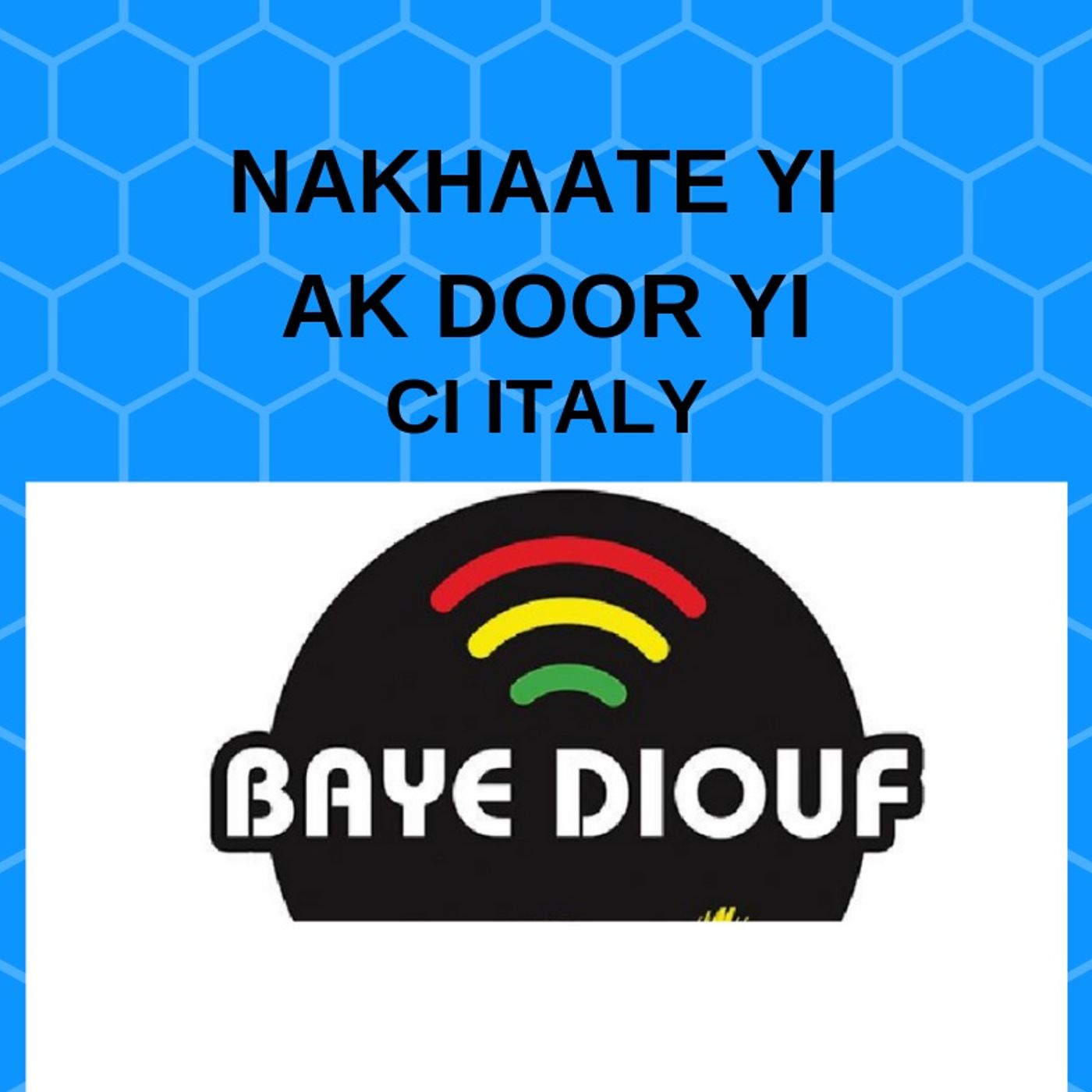 NAKHAATE YI AK  DOOR YI CI ITALY episode artwork