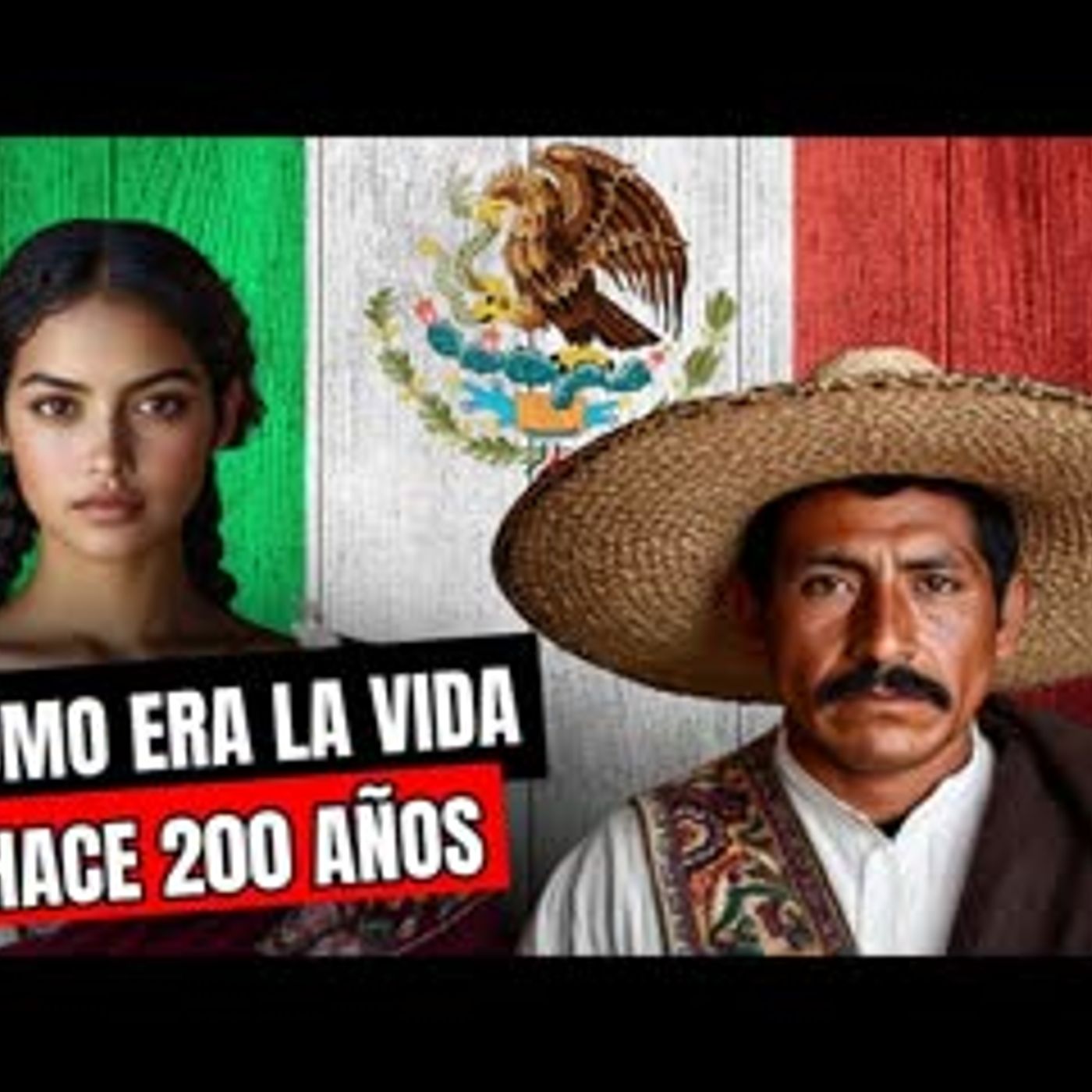 WHAT WAS LIFE LIKE IN MEXICO 200 YEARS AGO episode artwork