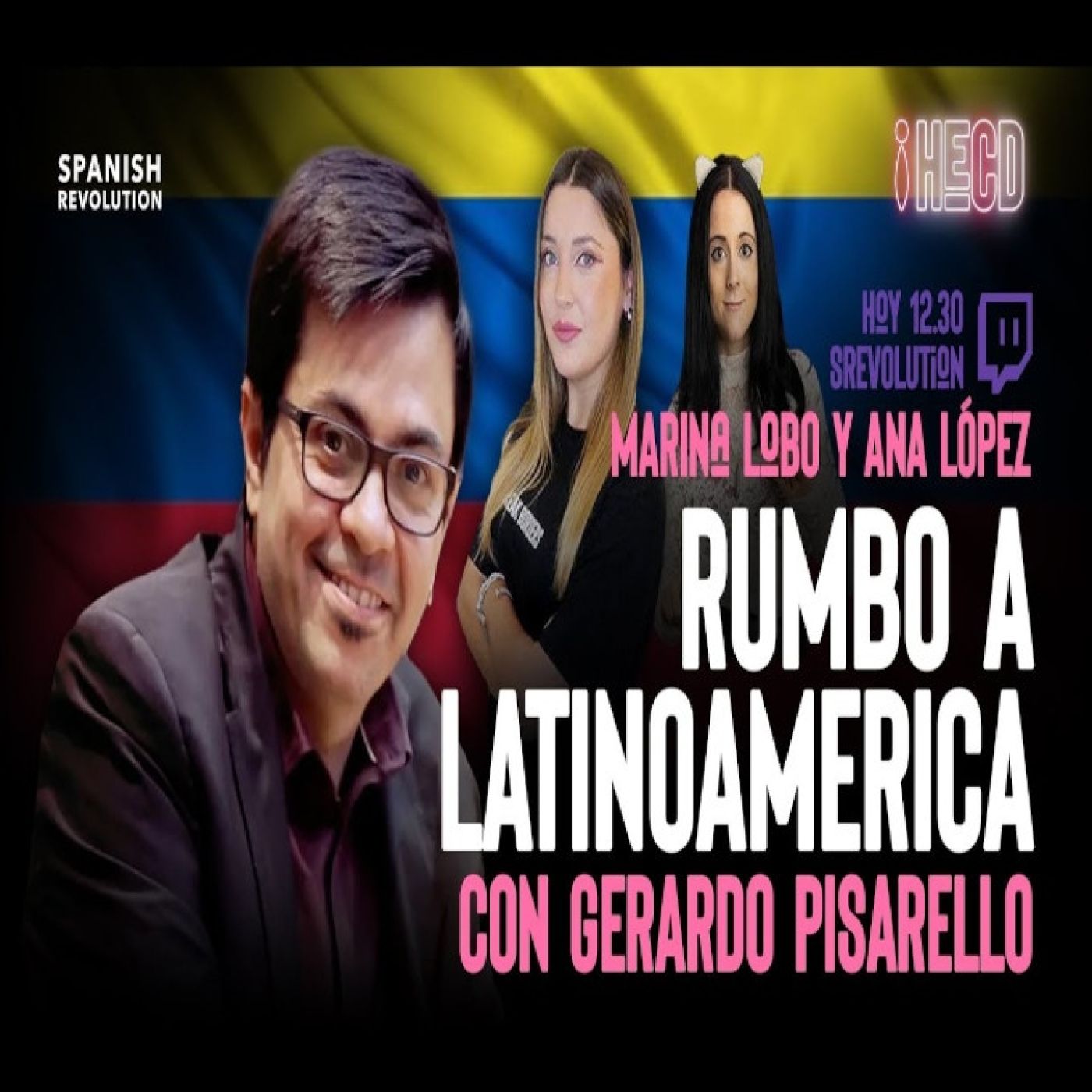 HECD 97 - Rumbo a Latinoamérica, con Gerardo Pisarello y Ana López