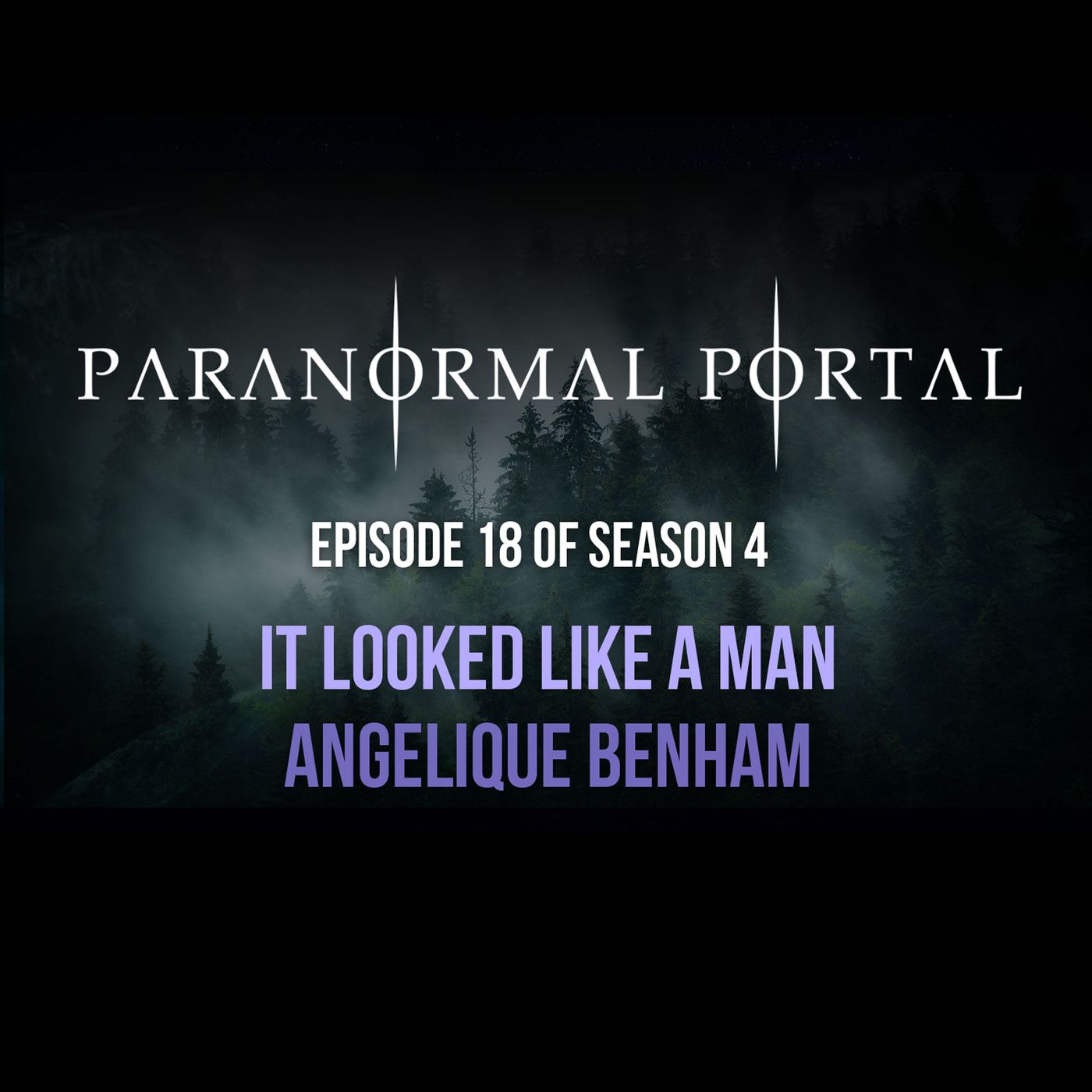 S4EP18 - It Looked Like A Man - Angelique Benham episode artwork