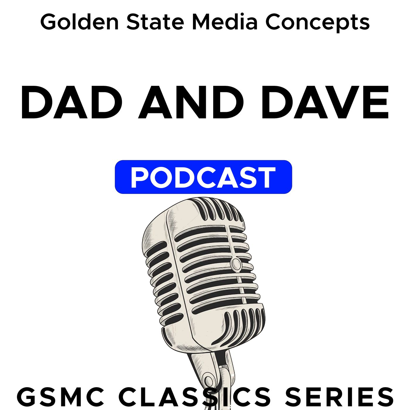 GSMC Classics: Dad and Dave