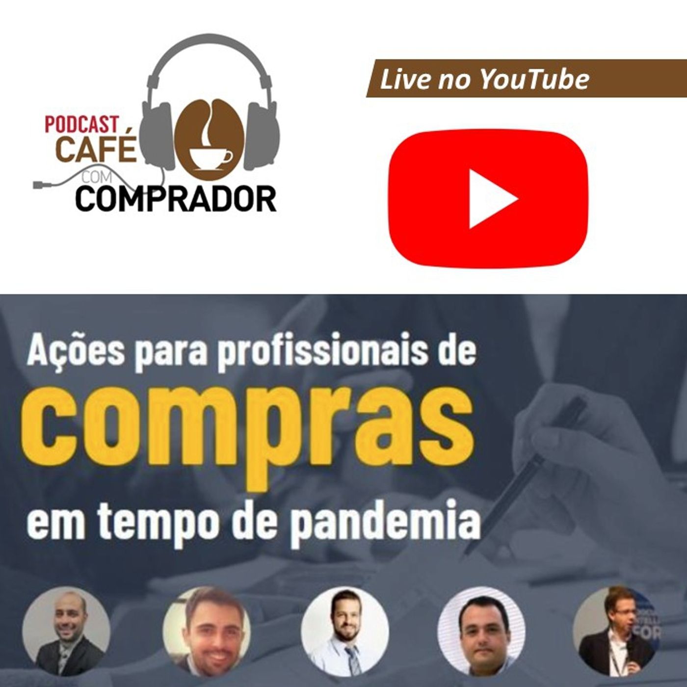 Live YouTube - Ações para profissionais de compras em tempo de pandemia episode artwork