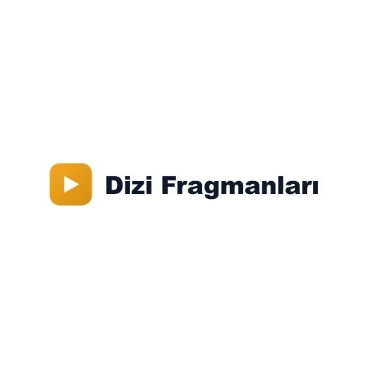 Dizi Fragmanları podcast artwork