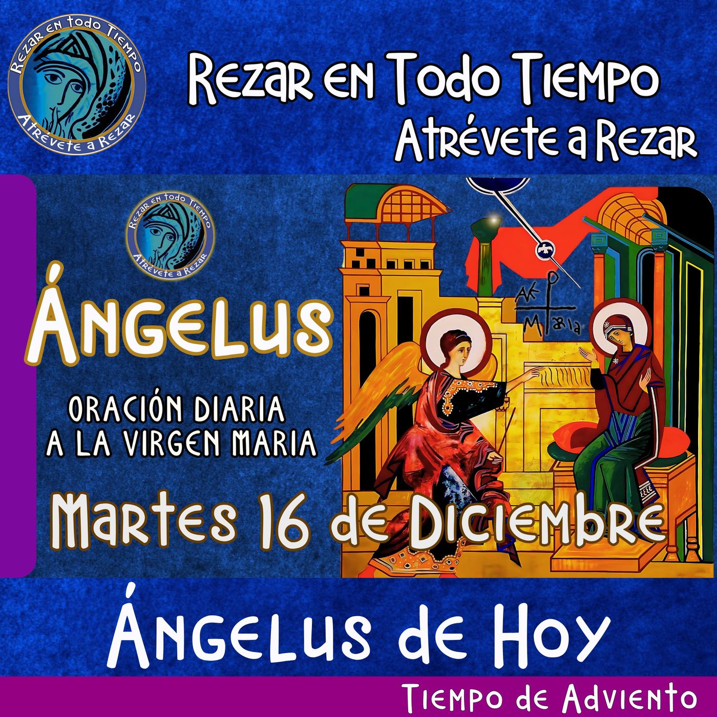 Angelus del día de hoy Martes 16 de Diciembre 2025  🌹Oracion diaria a la Virgen María 🙏