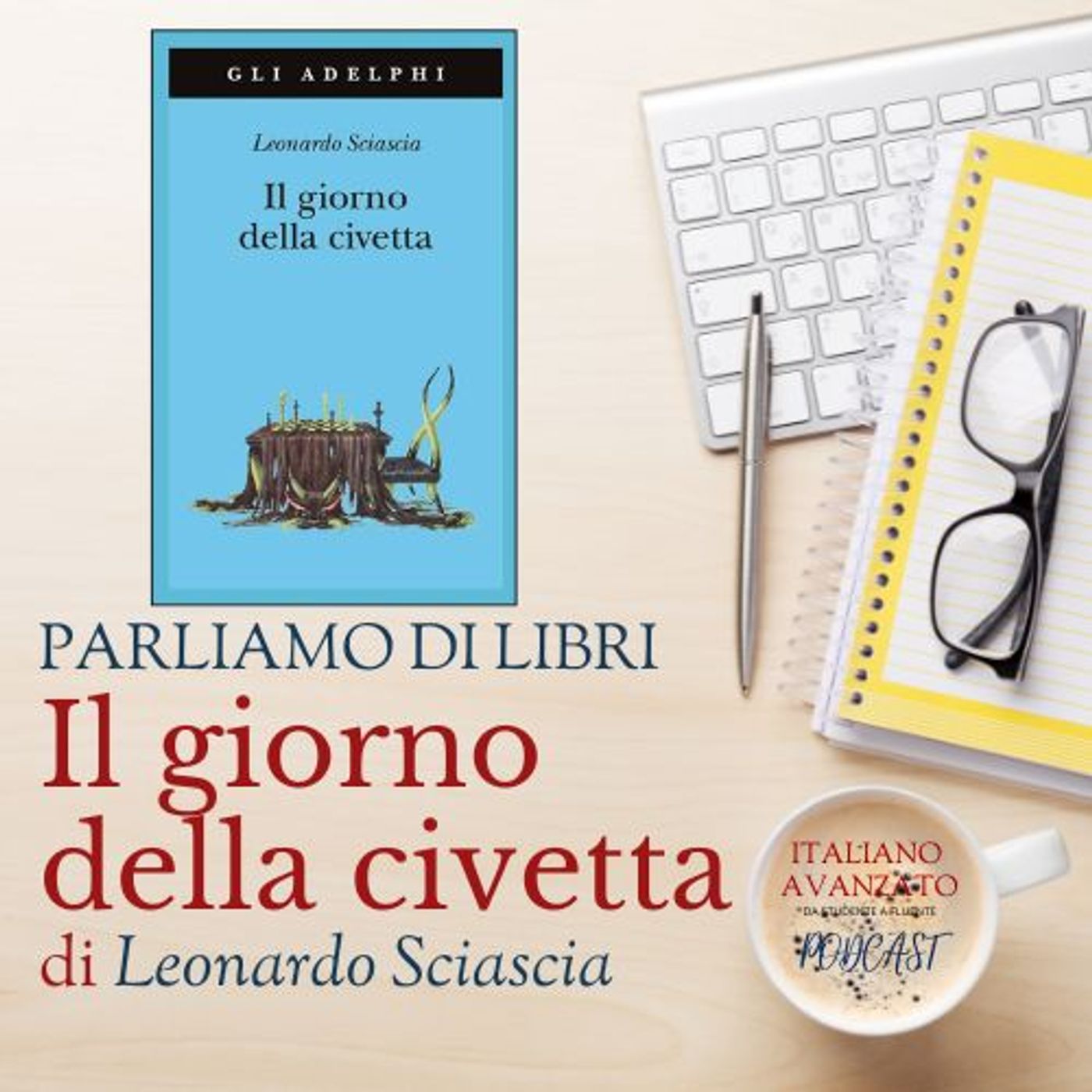 Parliamo di libri - Il giorno della civetta, di Sciascia