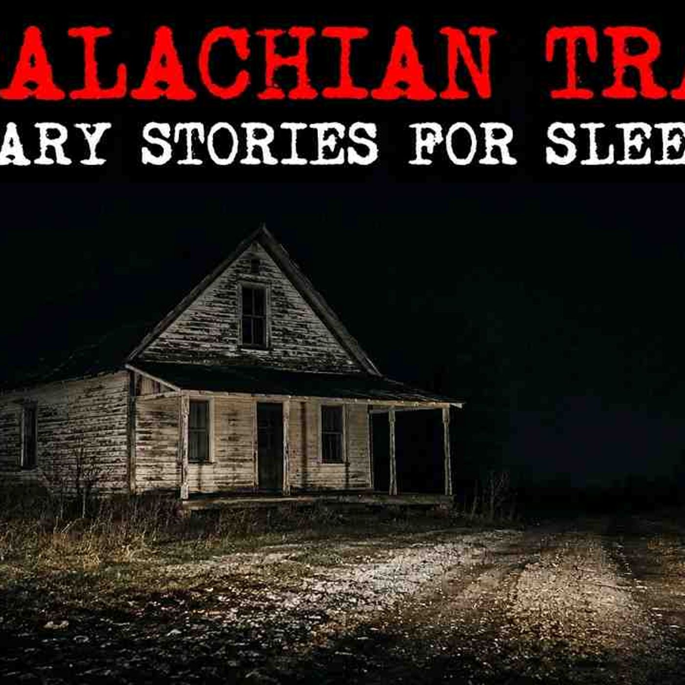 7 Real Appalachian Park Ranger Trail Stories That Will Keep you Up All Night episode artwork