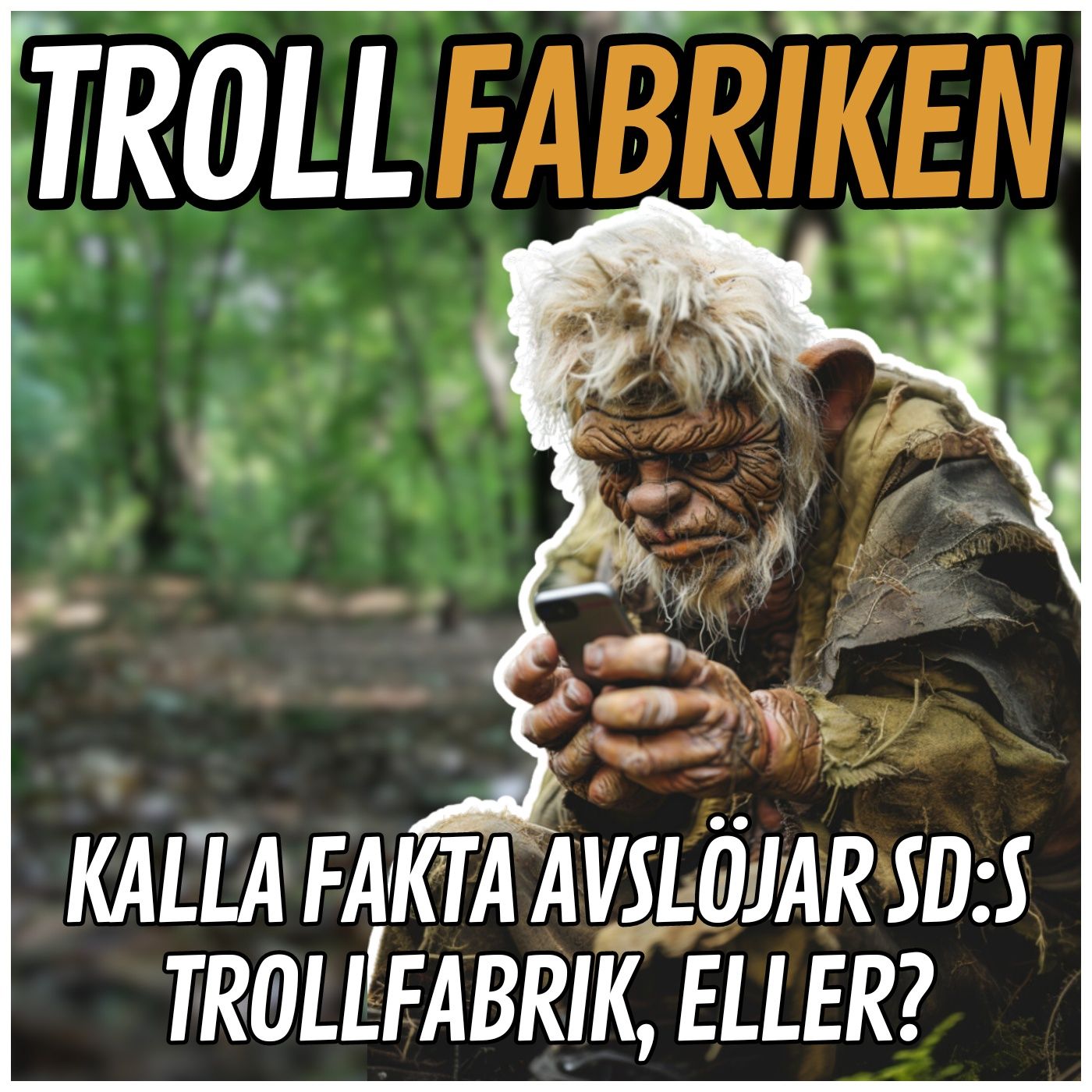 Kalla fakta avslöjar Sverigedemokraternas trollfabrik, eller?