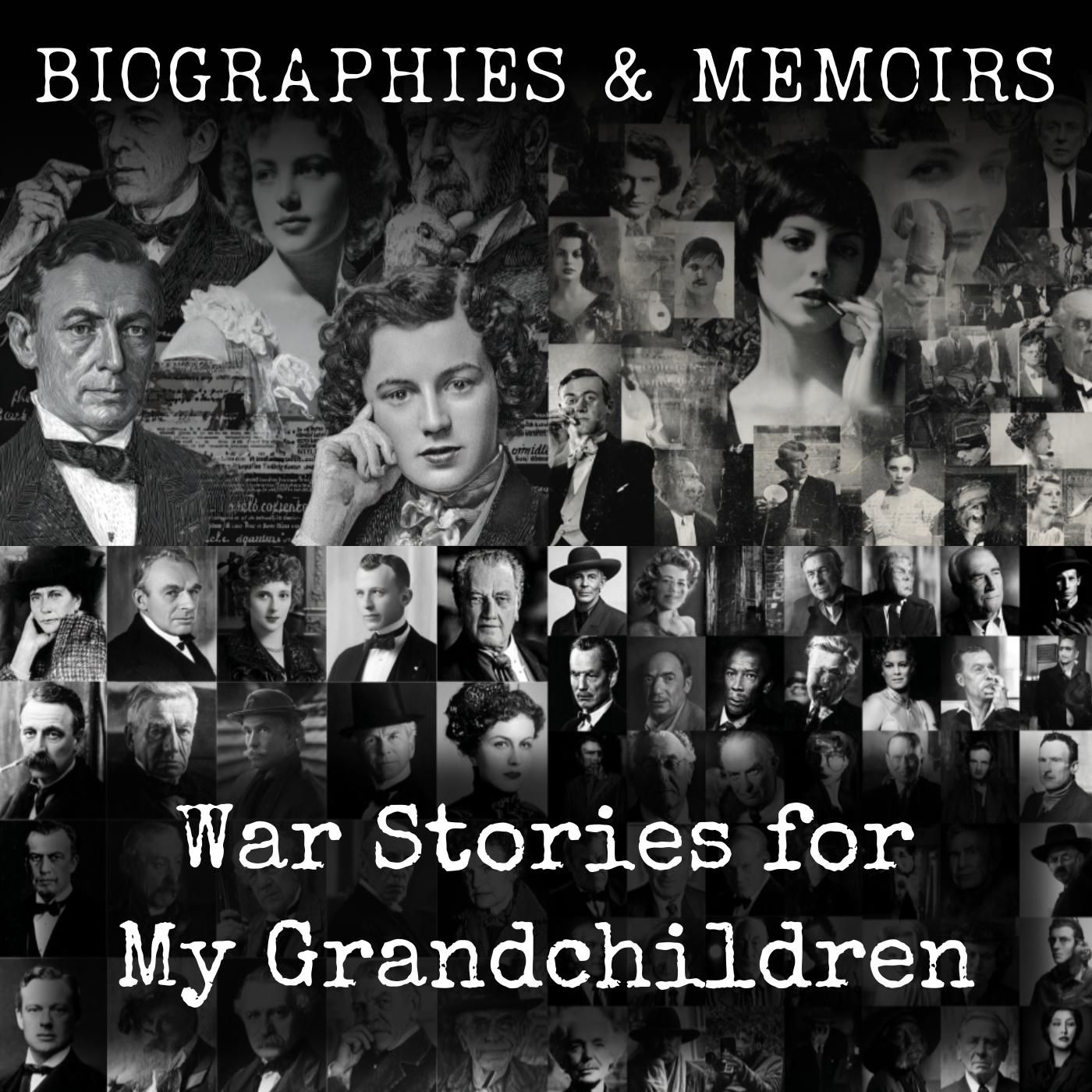 War Stories for My Grandchildren podcast artwork