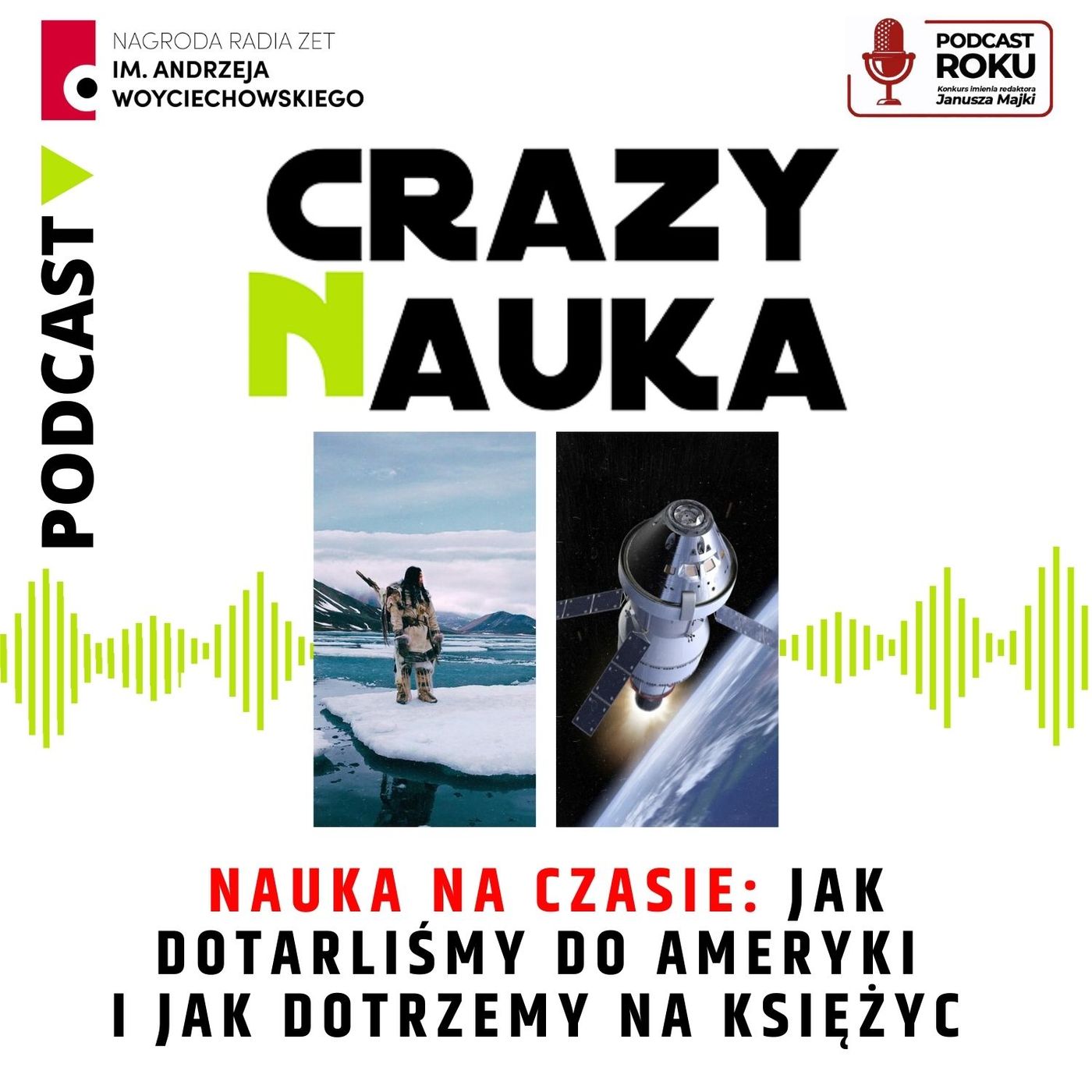 150. Nauka na czasie: Jak dotarliśmy do Ameryki i jak dotrzemy na Księżyc