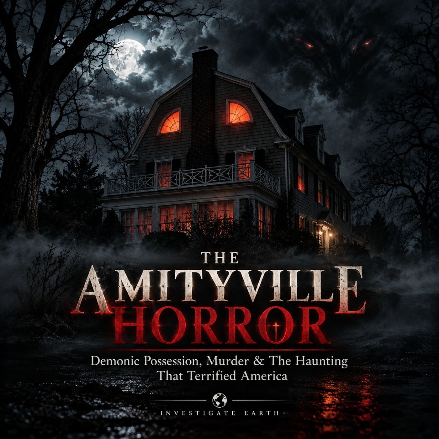 The Amityville Horror True Story | Demonic Possession, Murder & the Haunting