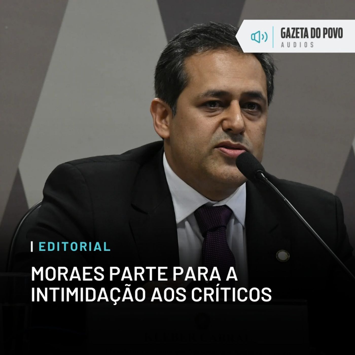 Editorial: Moraes parte para a intimidação aos críticos